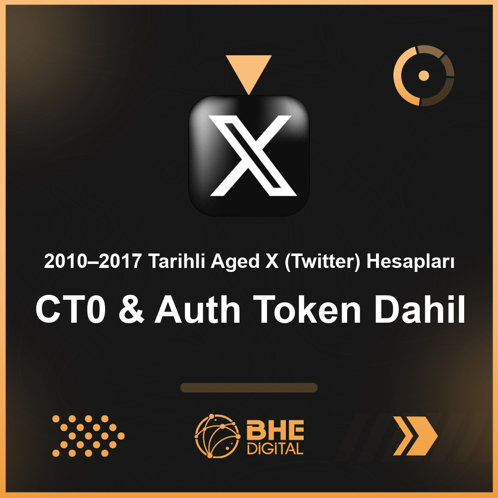 2010–2017 Tarihli Aged X (Twitter) Hesapları | CT0 & Auth Token Dahil