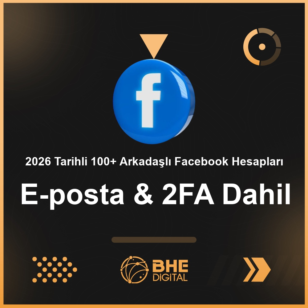 2026 Tarihli 100+ Arkadaşlı Facebook Hesapları | E-posta & 2FA Dahil